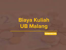 Biaya Kuliah Ub 2021 Universitas Brawijaya Malang Kampusaja