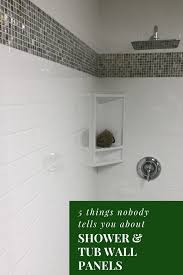 5 Things Nobody Tells You About Shower Tub Wall Panels Bathroom Shower Walls Shower Wall Shower Tub