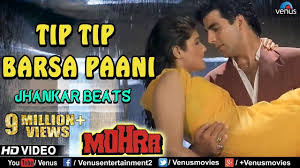 Tip Tip Barsa Paani Mohra Alkayagnik Uditnarayan Raveenatandon Akshaykumar Hindi Video Songs Hindisongs Songlyri Songs Song Hindi Dj Songs