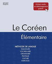 Telecharger Le Coreen Elementaire Pdf Par Thierry Laplanche Ji Hyun Kim Telecharger Votre Fichier Ebook Maintenant