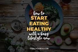 The mayo clinic healthy living program is unlike any other wellness program. How To Start Eating Healthy With A Busy Lifestyle Now