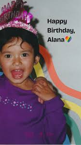 Happy Birthday to ALANA 💛 FAITH 💛 CHEN! , Today, we celebrate what would  have been Alana’s 30th birthday. 🎂, We miss Alana’s warm smile,  generosity, and how deeply she loved those around her. She was ...