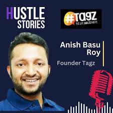 Episode 15 :From Shark Tank to Your Plate: TAGZ Food's Success Story| Anish  Basu Roy| TAGZ Food