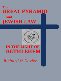 The Great Pyramid and Jewish Law by Richard Govier (Ebook)