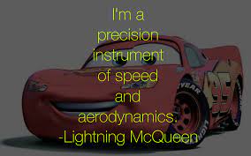 Montgomery lightning mcqueen is an anthropomorphic stock car in the animated pixar film cars, its sequels cars 2, cars 3, and tv shorts kn. Disney Character Quote Lightning Mcqueen Lightning Mcqueen Quotes Disney Cars Movie Lightning Mcqueen