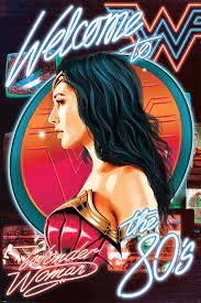 8️⃣1️⃣ days until wonder woman 1984! Wonder Woman 1984 Welcome To The 80s Poster Plakat Kaufen Bei Europosters