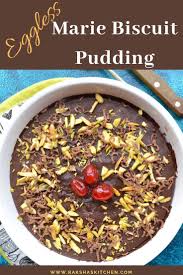 Eggless Marie Biscuit Pudding Recipe Biscuit Pudding Marie Biscuit Pudding Homemade Recipes Dessert