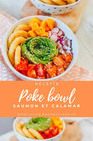 Poke Bowl Saumon Et Calamar Lucile In Wonderland Recette Poke Bowl Saumon Recettes De Cuisine Pokebowl Recette