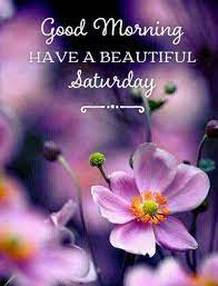 Saturday is always a day to be happy. Beautiful Saturday Morning Image Good Morning Saturday Images Good Morning Happy Saturday Good Morning Saturday