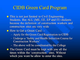Contractor continuous development (ccd) is part of cidb's initiative to ensure that. Cidb Green Card Program By Industrial Training Committee Coit 3 Rd December Ppt Download
