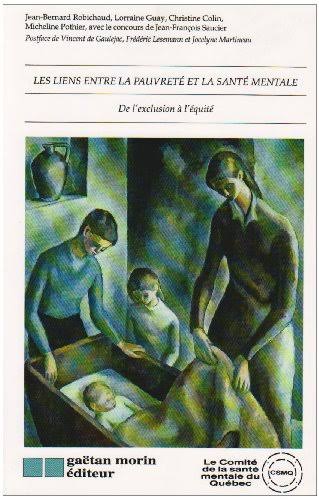 Les liens entre la pauvreté et la santé mentale : de l'exclusion à l'équité
