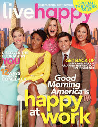 What you need to know, a daytime program bringing viewers the latest news, information and human interest stories each day. Live Happy Magazine Announces Abc News Good Morning America Co Anchors On Cover Of May June Issue