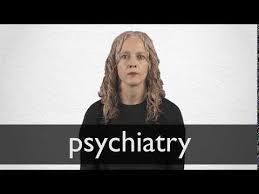 French Translation Of Psychiatry Collins English French Dictionary