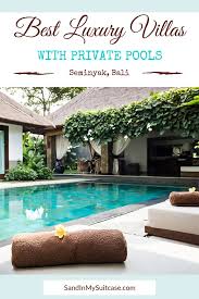 Moving forward, we're going to introduce you to the 9 best luxury villas in uluwatu, bali. In Bali Luxury Villas In Seminyak With Private Pool Are All The Rage Sand In My Suitcase