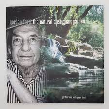 GORDON FORD THE Natural Australian Garden Hardcover 1999 Landscape  Gardening $120.00