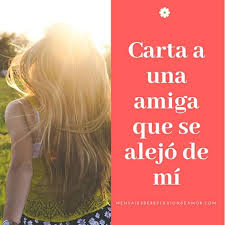 3 🙀 carta a mi mejor amiga que la hará llorar tagalo. Carta A Una Amiga Que Se Alejo De Mi Vida Enojada Siempre Te Necesitare