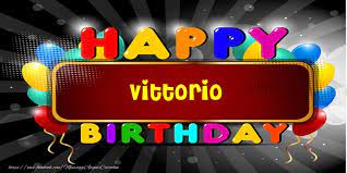 Happy Birthday Vittorio Cartoline Di Compleanno Con Nome Vittorio Cartolineconnomi Com