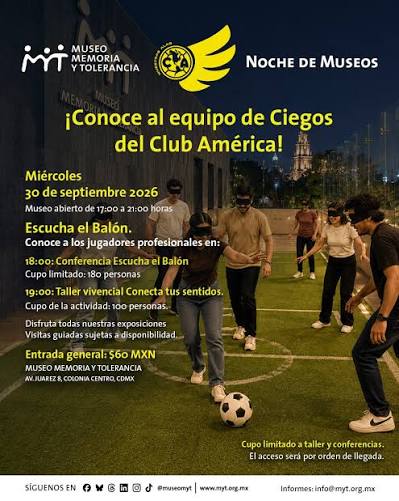 🌙 Noche de Museos en el MyT ⚽✨ Este miércoles 30 de septiembre, vive una noche diferente en el Museo Memoria y Tolerancia. En esta edición, el fútbol y la inclusión se