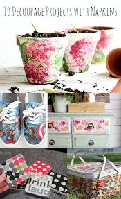 Mod Podging With Napkins Has Become Really Popular Get 10 Decoupage Ideas Using Napkins You Ll Love This C Decoupage Diy Mod Podge Crafts Decoupage Tutorial