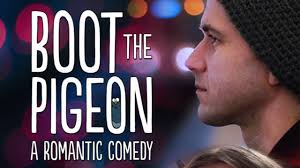 Boot The Pigeon Romantic Comedy Movie Hd English Full Length Drama In 2020 Romantic Comedy Movies Romantic Comedy Comedy Movies