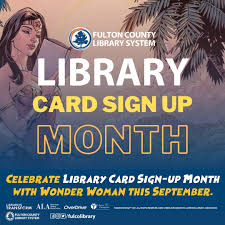 If not, you're missing out! September Is Fulton County Library Card Sign Up Month