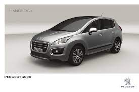 Choose from peugeot's wide variety of models that cater for all lifestyles as well as a great selection of electric and hybrid cars; Peugeot 3008 Handbook Pdf Download Manualslib