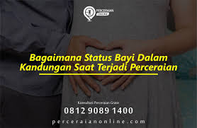 Hukum perceraian dalam islam diatur beberapa hal penting terkait aturan hubungan antara suami dan istri. Bagaimana Status Bayi Dalam Kandungan Saat Terjadi Perceraian