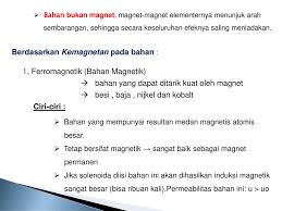Benda non magnetik dibagi dua : Bahan Magnetik Ppt Download