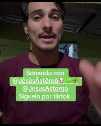 Soñando con Jesús Astorga