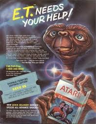 E T For The Atari 2600 Ad Visit A Landfill In New Mexico Today And You Can Have All The Copies Of This You Classic Video Games Vintage Video Games Bad Video