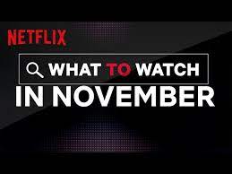 Netflix's new original films will also have audiences buzzing in november. Here S Everything Coming To Netflix Canada In November 2019