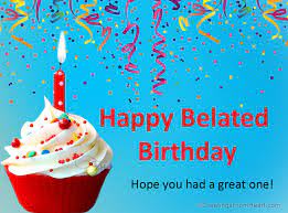 Belated birthday wishes for friend (with images). 20 Happy Late Birthday Ideas Belated Birthday Wishes Happy Late Birthday Happy Belated Birthday