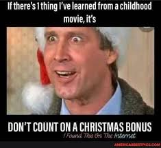 If There S Thing I Ve Learned From A Childhood Movie It S Don T Count On A Christmas Bonus America S Best Pics And Videos
