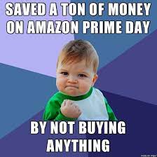 Amazon prime day yields hundreds of millions for amazon and resellers will need to prepare for amazon prime members, who pay monthly or yearly fees for shipping discounts and other perks. 10 Amazon Prime Day Memes To Post On Social Media Investorplace