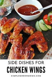What To Serve With Chicken Wings 23 Tasty Sides I Simple Green Moms In 2020 Chicken Wing Side Dishes Side Dishes Yummy Sides