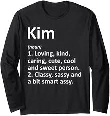 KIM Definition Personalized Name Funny Birthday Gift Idea Long Sleeve  T-Shirt