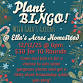Plant Bingo @ Ella’s Acres Homestead 12/12/25 event in Horseheads, NY