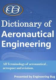 Dictionary Of Aeronautical Engineering Ebook By Engineering Bug Rakuten Kobo In 2020 Aeronautics Engineering Dictionary