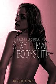 There are over 200,000 members who trust svscomics. Help I M Stuck In A Sexy Female Bodysuit Kindle Edition By Vize Ashley Literature Fiction Kindle Ebooks Amazon Com