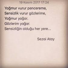 Sezai Atay Gozlerim Yagar Sensizligin Oldugu Her Yere Siir