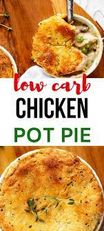 Low Carb Keto Chicken Pot Pie Low Carb Comfort Food Kicking Carbs Recipe Chicken And Beef Recipe Keto Recipes Easy Low Carb Chicken Casserole