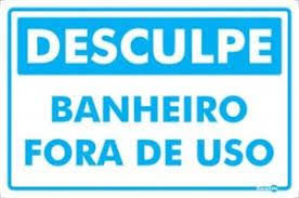 Resultado De Imagem Para Placas De Banheiro Interditado Para Imprimir Placa Banheiro Placas Para Banheiro Banheiro