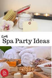 Host A Spa Party At Home Spa Night Party Girl Spa Party Spa Bachelorette Parties