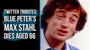 Twitter tributes: Blue Peter's Max Stahl dies aged 66
