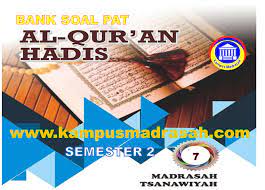 Contoh soal ujian akhir semester ganjil ski kelas 8 tsanawiyah serta kunci jawaban terbaru a. Soal Dan Jawaban Pat Al Qur An Hadis Semester 2 Kelas 7 Mts Sesuai Kma 183