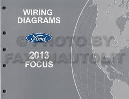 2013 Ford Focus Wiring Diagram Manual Original
