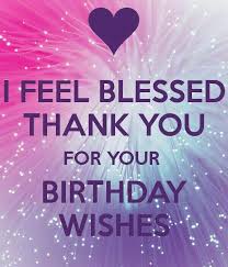 Maybe you would like to learn more about one of these? 17 Birthday Thank You Ideas Birthday Thank You Thank You For Birthday Wishes Birthday Messages