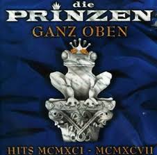 Definetly a must have album. Die Prinzen Ganz Oben Hits Mcmxci Mcmxcvii New Cd Germany Import Ebay