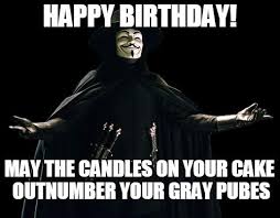 Happy birthday memes are image macros, animated gifs and other online media used to wish someone a happy birthday. Dark Humor Happy Birthday Knockin Jokes