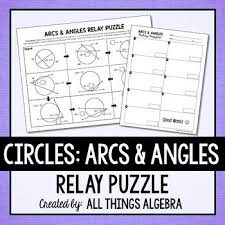 Area and circumference of circles pi day coloring activitythis is a fun way for students to practice finding both area and circumference of circles. Arc Angle Measures In Circles Relay Puzzle Multi Step Equations Relay Algebra Teacher